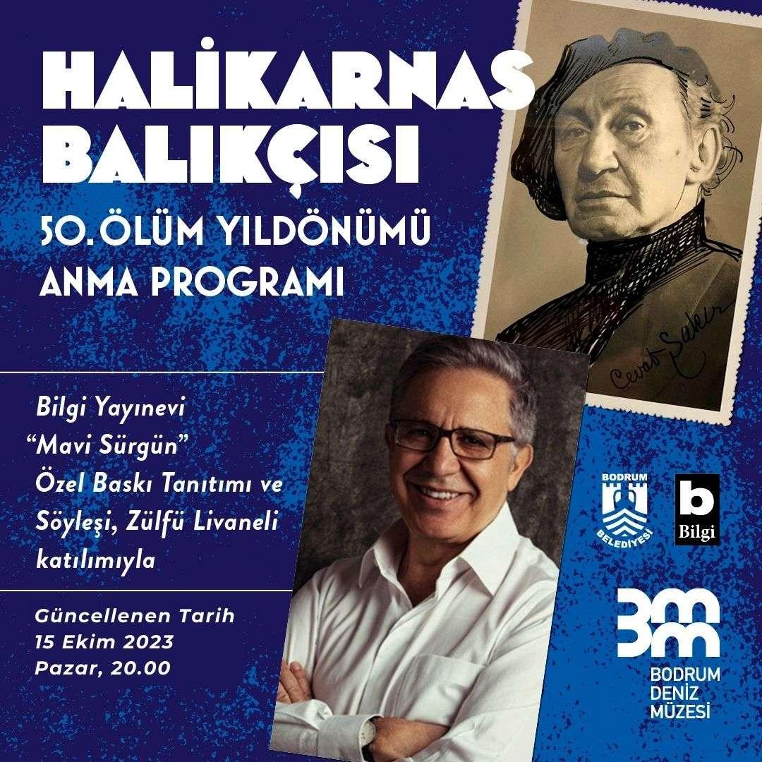 Halikarnas Balıkçısı 50. Ölüm Yıl Dönümü Anma Programı Kapsamında Bilgi Yayınevi Mavi Sürgün Özel Baskı Tanıtımı ve Söyleşi Zülfü Livaneli Katılımıyla