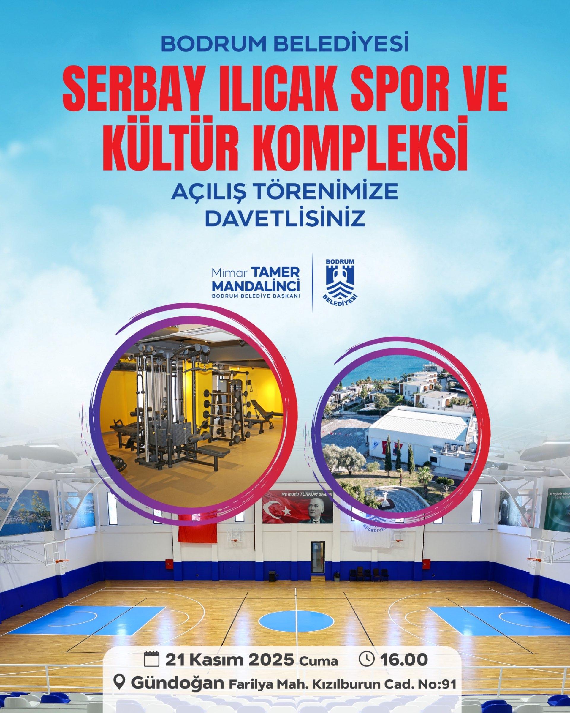 Serbay Ilıcak Spor ve Kültür Kompleksi Açılış Töreni