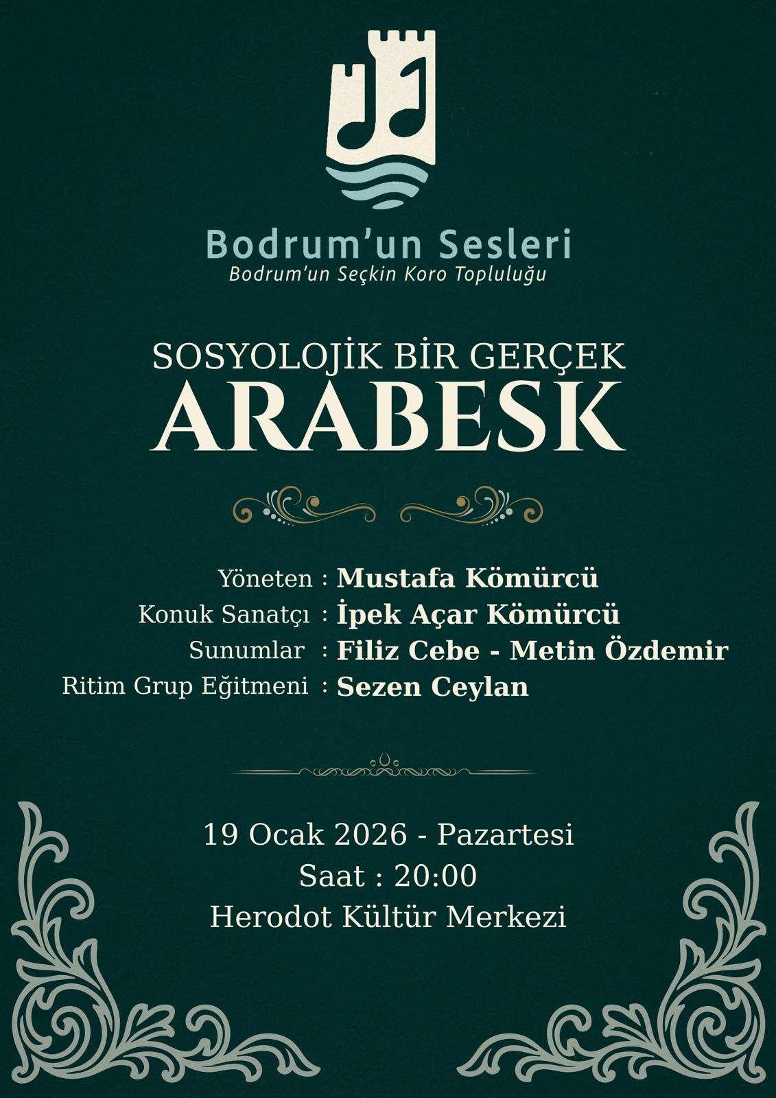 Bodrum’un Sesleri -"Sosyolojik Bir Gerçek: Arabesk" Konseri