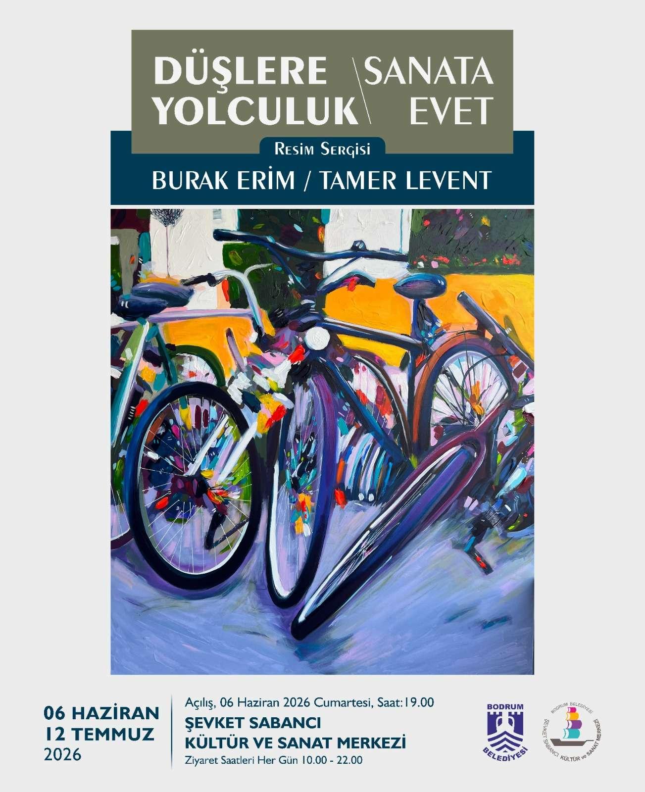 Burak Erim/Tamer Levent- Düşlere Yolculuk Sanata Evet Resim Sergisi