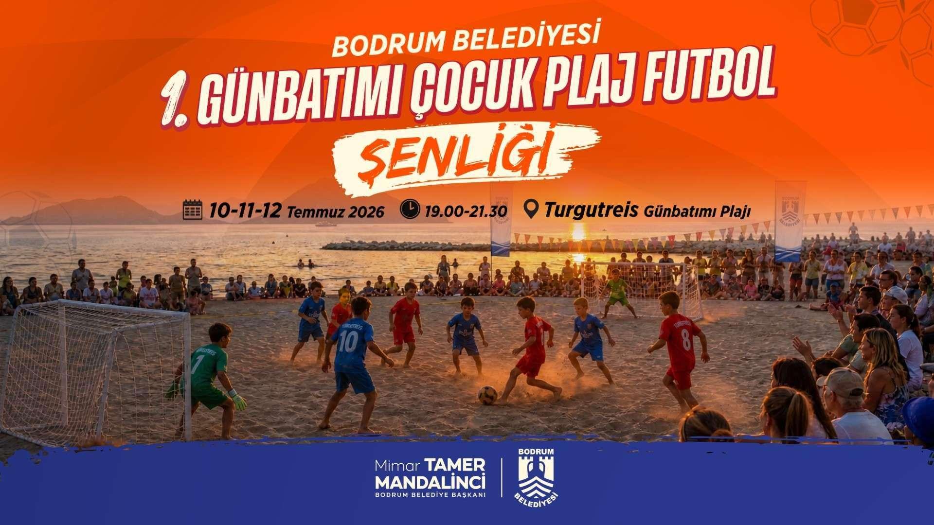 Bodrum Belediyesi 1.Günbatımı Çocuk Plaj  Futbol Şenliği