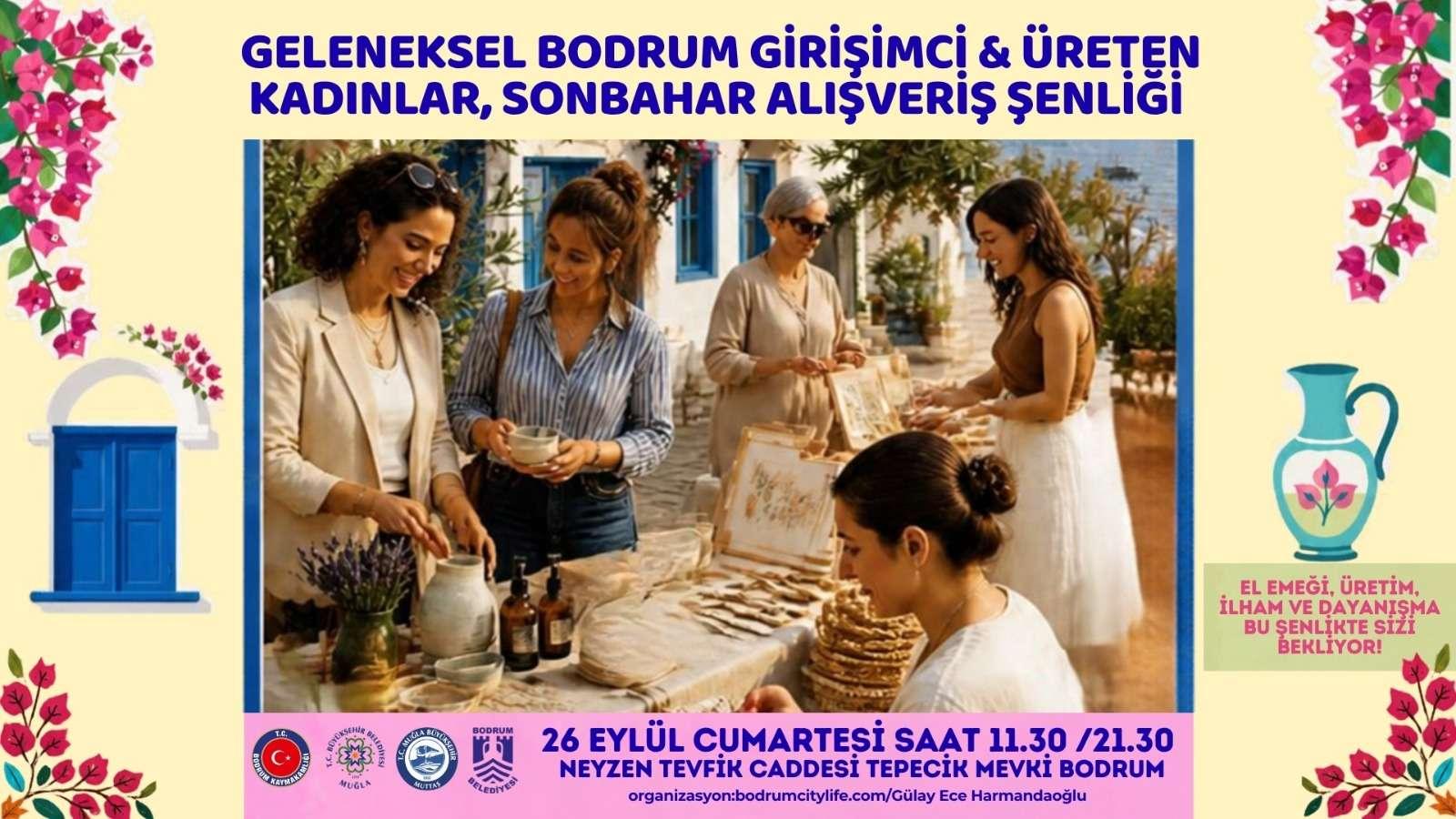 Geleneksel Bodrum Girişimci & Üreten Kadınlar, Sonbahar .Alışveriş Şenliği