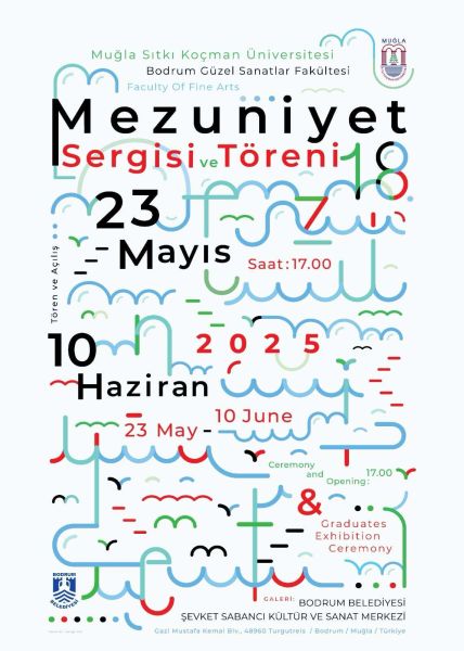 Bodrum Güzel Sanatlar Fakültesi 18. Mezuniyet Töreni&Sergisi