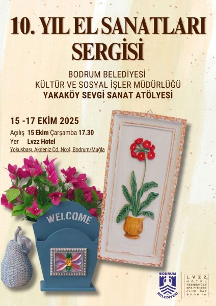 Yakaköy Sevgi Sanat Atölyesi 10. Yıl El Sanatları Sergisi