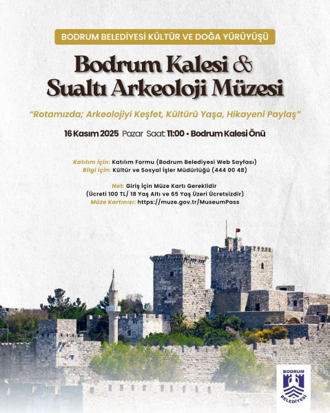 Bodrum Belediyesi Kültür ve Doğa Yürüyüşü: Bodrum Kalesi ve Sualtı Arkeoloji Müzesi Ziyareti