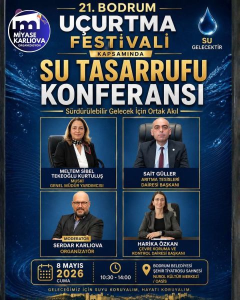 21.Bodrum Uçurtma Festivali Kapsamında Su Tasarrufu Konferansı