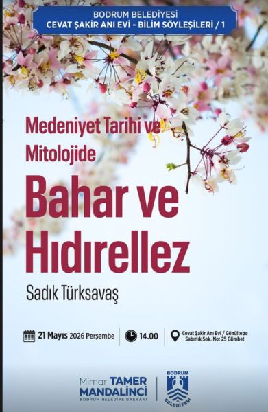 "Medeniyet Tarihi ve Mitolojide Bahar ve Hıdırellez Söyleşisi