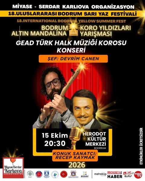 18. Uluslararası Bodrum Sarı Yaz Festivali-Gead Türk Halk Müziği Korosu Konseri
