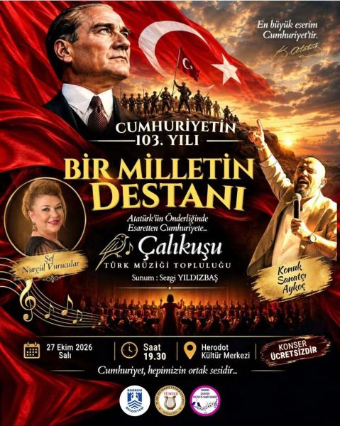 Cumhuriyetin 103.Yılı Bir Milletin Destanı Konseri