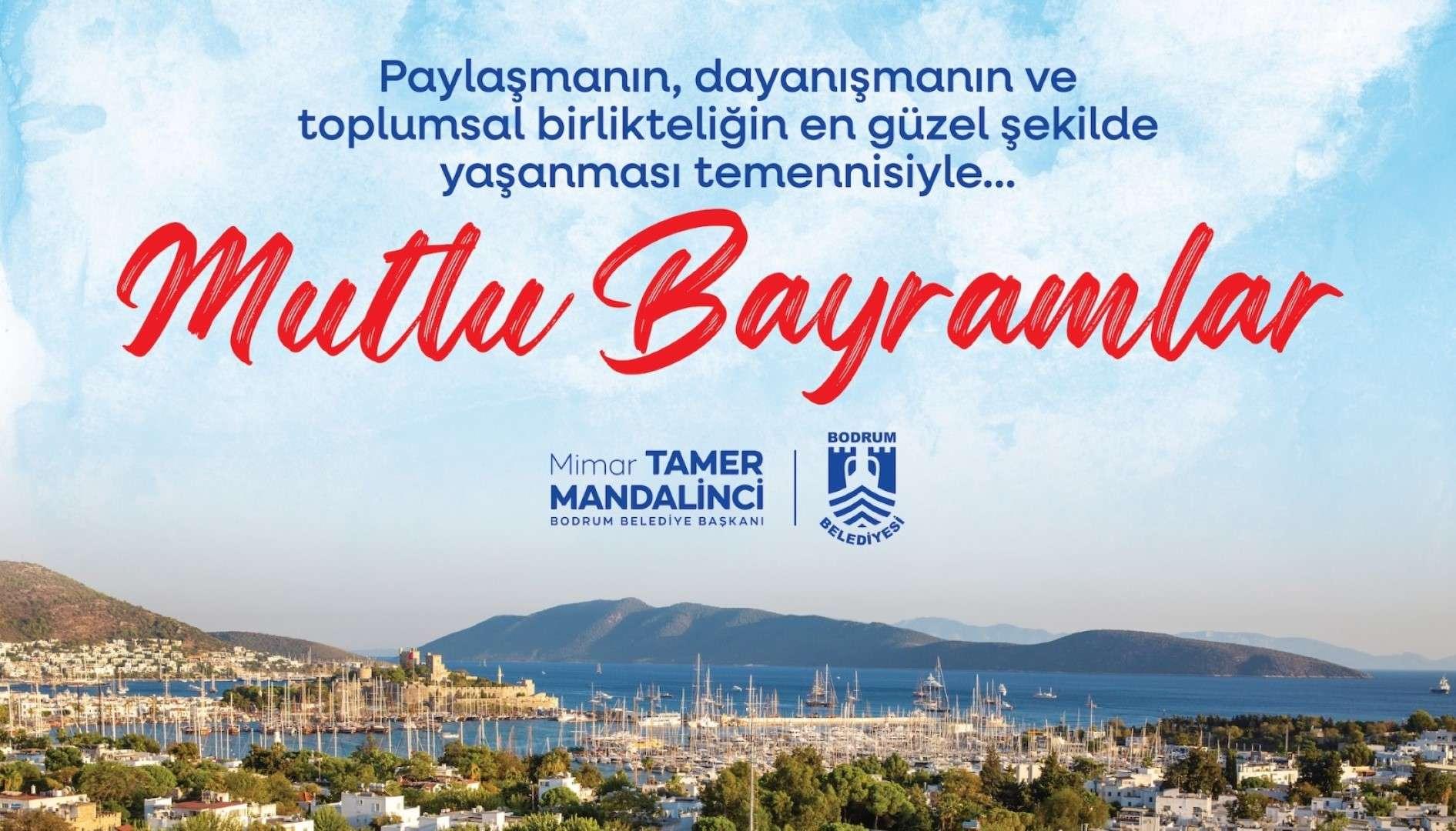 BAŞKAN MANDALİNCİ’DEN BAYRAM MESAJI