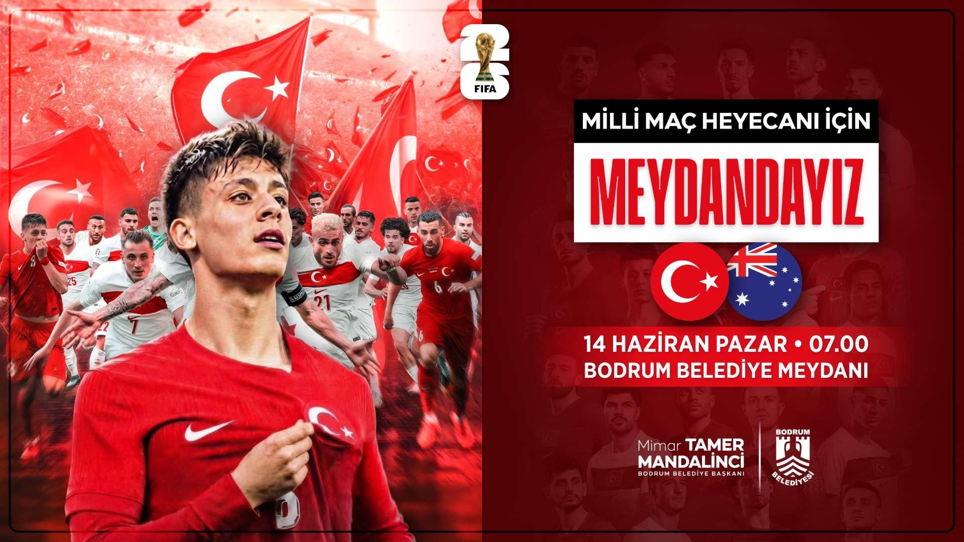 DÜNYA KUPASI HEYECANI BODRUM BELEDİYE MEYDANI'NDA YAŞANACAK