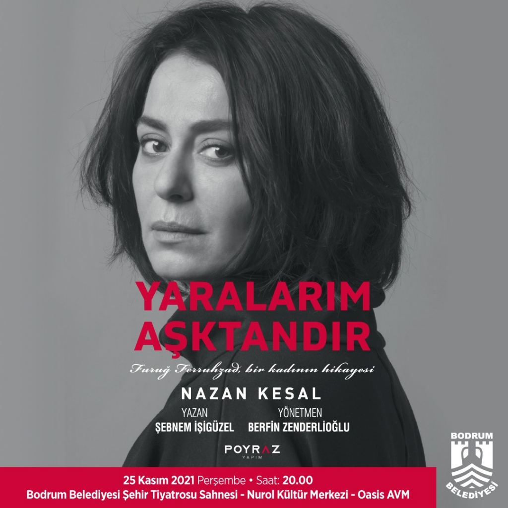 ANLAMLI GÜNDE USTA OYUNCU NAZAN KESAL “YARALARIM AŞKTANDIR” İLE BODRUM’DA