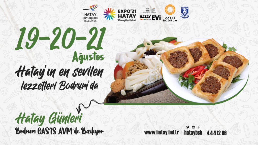 HATAY GÜNLERİ OASIS BODRUM’DA