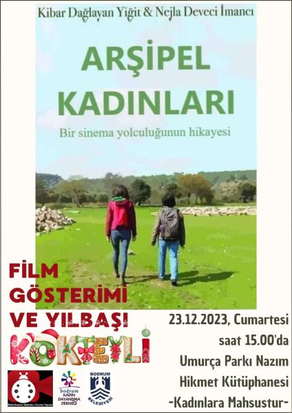 ''Arşipel Kadınları'' Film Gösterimi ve Yılbaşı Kokteyli Yapıldı