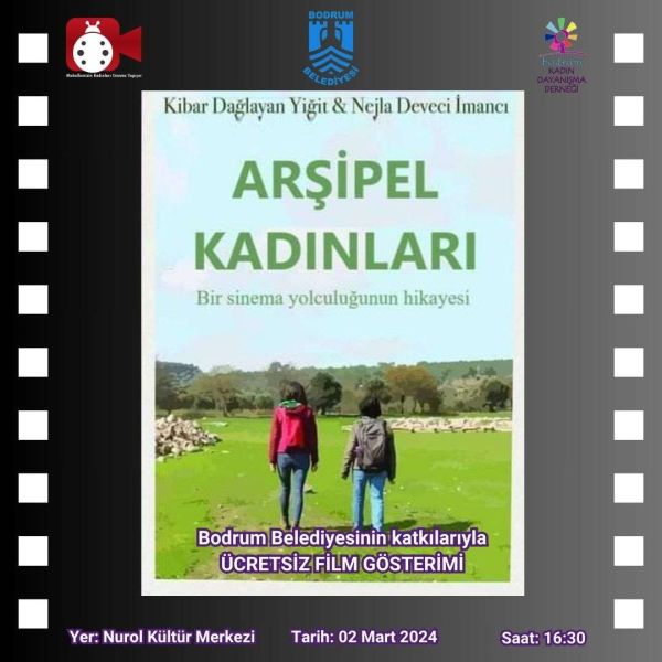 8 Mart Dünya Kadınlar Günü Etkinlikleri Kapsamında, Kadınlara Yönelik Ücretsiz Film Gösterimi Gerçekleştirildi