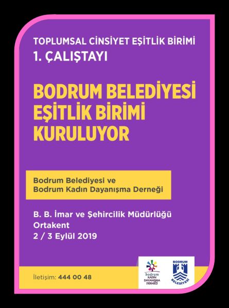 Bodrum Belediyesi Toplumsal Cinsiyet Eşitlik Çalıştayı