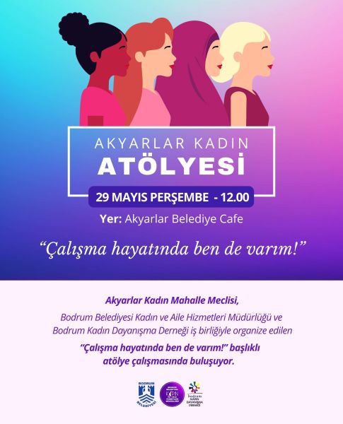 Akyarlar Kadın Atölyesi: 'Çalışma hayatında ben de varım!'