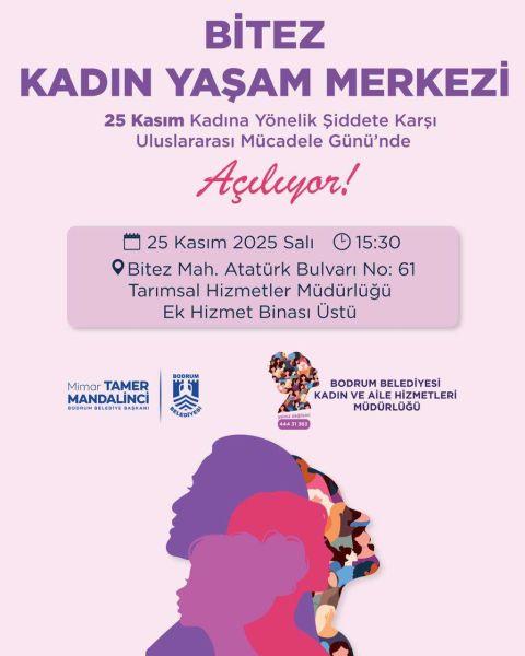 Bitez Kadın Yaşam Merkezi Açılış Duyurusu