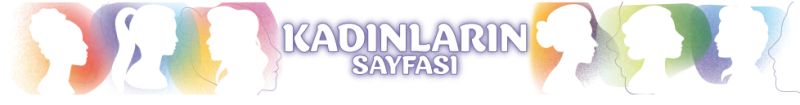 Bodrum Belediyesi Halikarnas Gazetesinde ‘’Kadınların Sayfası’’ Yayına Başladı