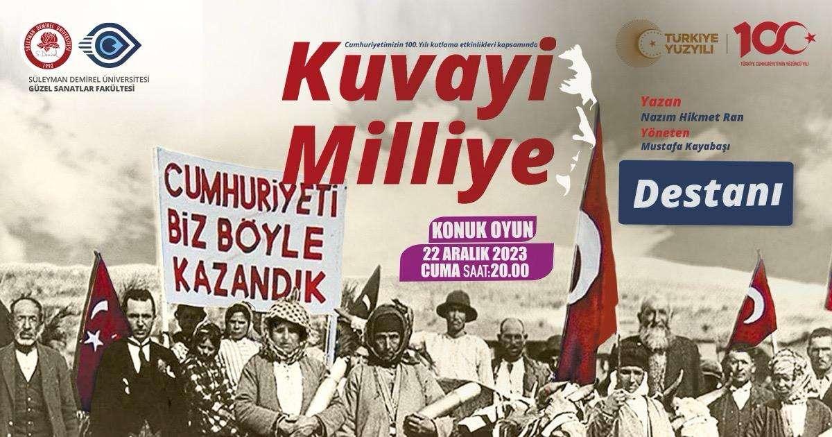 THE EPIC OF KUVAYI MILLIYE- THEATRICAL PLAY STAGED